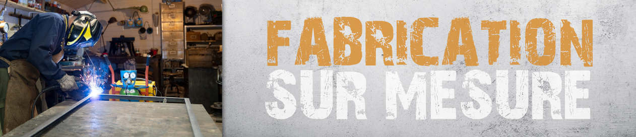 fabrication sur mesure